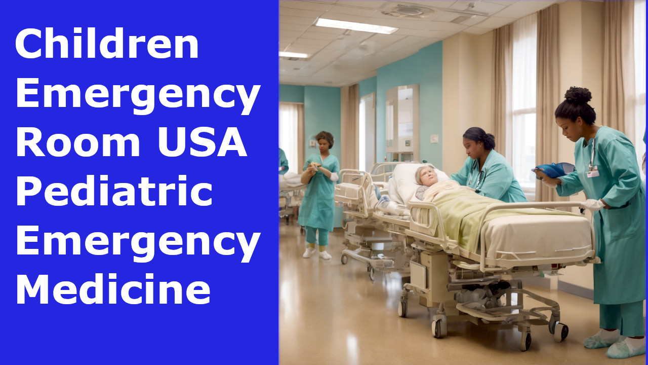 Children emergency room USA pediatric emergency medicine